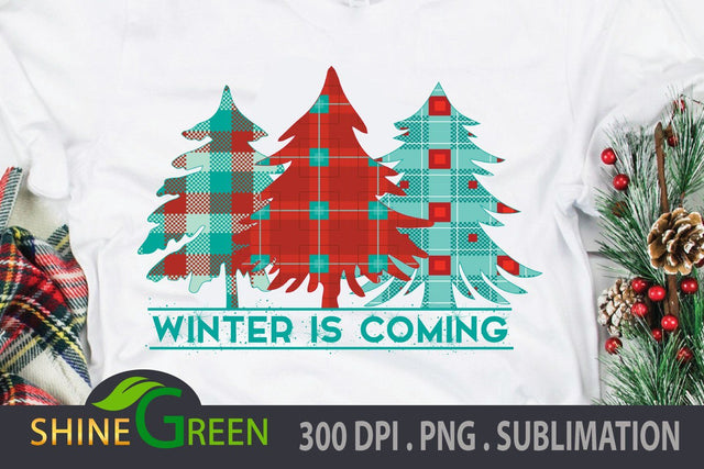 Winter is Coming PNG for Sublimation, Christmas Trees Plaid Sublimation Shine Green Art 