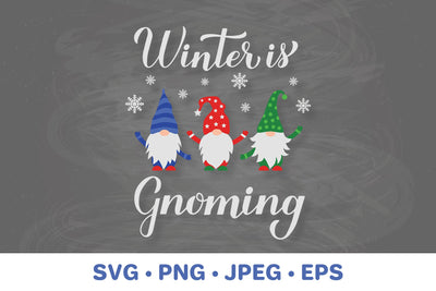 Winter is gnoming. Winter gnomes quote. Gnomes SVG SVG LaBelezoka 