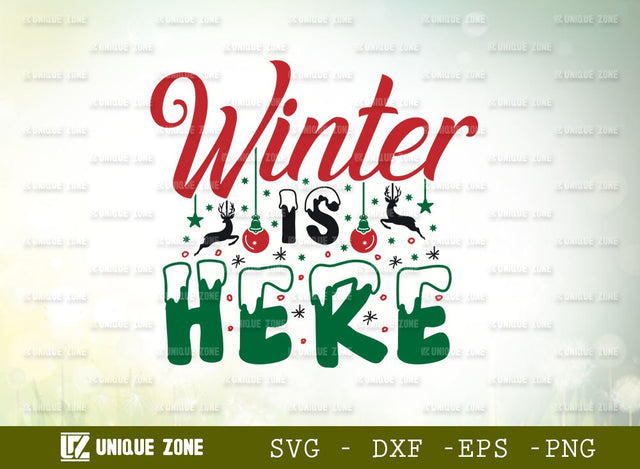 Winter Is Here Svg | Christmas Svg | Merry Christmas Svg | Hello Winter Svg | Winter Svg | Winter Vibes | SVG Unique Zone 
