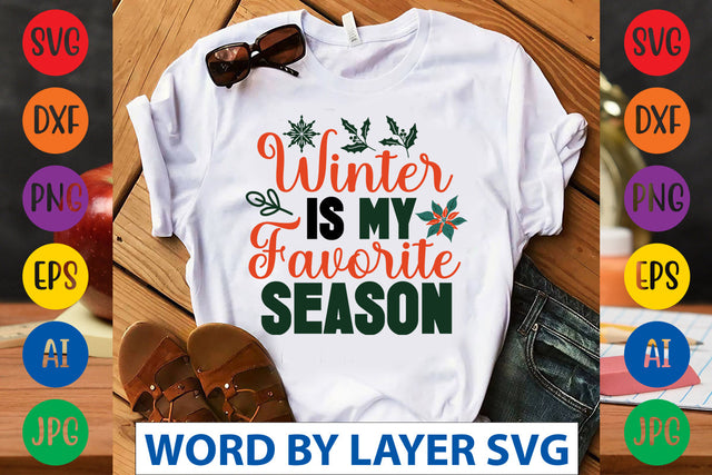 Winter Is My Favorite Season SVG CUT FILE SVG Rafiqul20606 