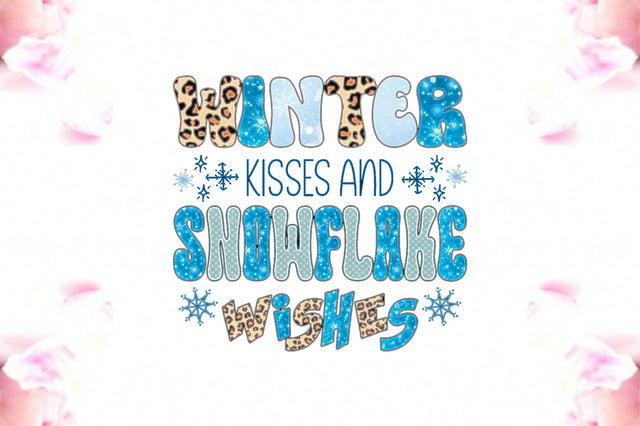 Winter Kisses and Snowflake Wishes Sublimation Sublimation Jagonath Roy 