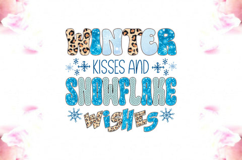 Winter Kisses and Snowflake Wishes Sublimation Sublimation Jagonath Roy 