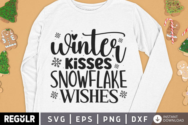 Winter kisses snowflake wishes SVG SVG Regulrcrative 