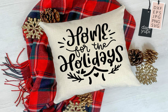 Winter Quotes SVG Home For The Holidays SVG dapiyupi store 