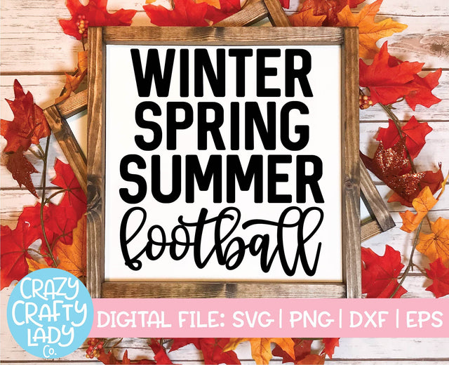 Winter Spring Summer Football | Sports SVG Cut File SVG Crazy Crafty Lady Co. 