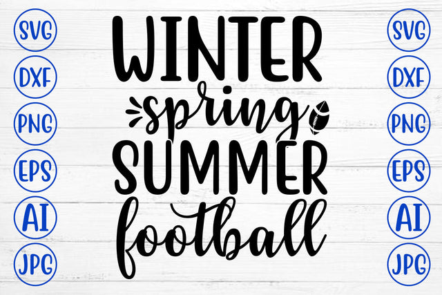 WINTER SPRING SUMMER FOOTBALL SVG Cut File SVG Syaman 