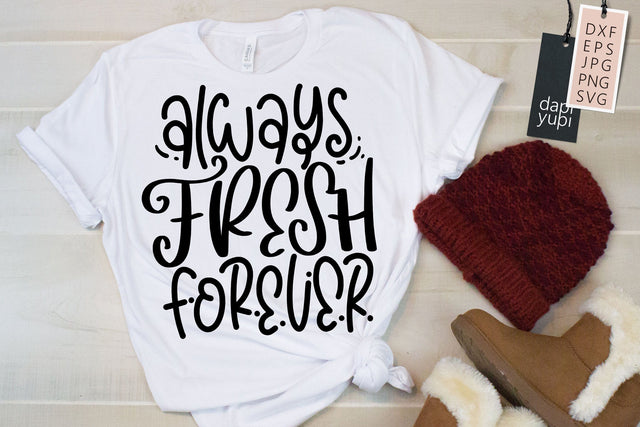 Winter SVG Always Fresh Forever Quotes SVG dapiyupi store 