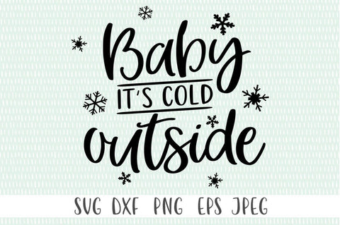 Winter SVG - Baby It's Cold Outside SVG SVG Simply Cutz 