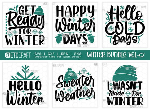 Winter SVG Bundle Vol-02 | Get Ready For Winter Svg | Happy Winter Days Svg | Hello Cold Days Svg | Hello Winter Svg | Sweater Weather Svg | Winter Quotes SVG ETC Craft 
