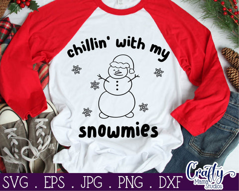 Winter Svg - Chillin With My Snowmies - Snowman SVG Crafty Mama Studios 