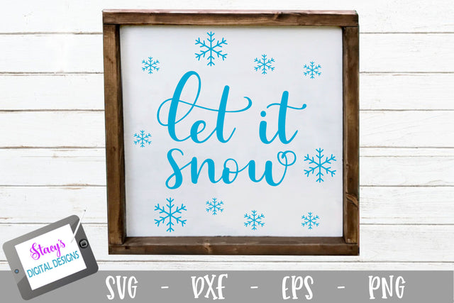 Winter SVG - Let it snow SVG SVG Stacy's Digital Designs 