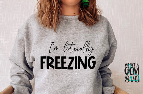 Winter SVG | Literally Freezing SVG | Literally Freezing Winter Sweater SVG | Sweater Weather svg | Fall svg | Tis the season | Always Cold SVG What A Gem SVG 
