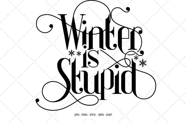 Winter Svg, Winter Shirt, Funny Christmas Gift, I Hate Winter, Winter is Coming, Winter Clipart, Cold Outside SVG SVG Digital Designer 