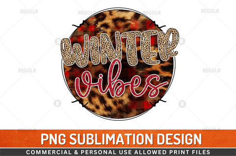 winter vibes Sublimation Design Sublimation Regulrcrative 
