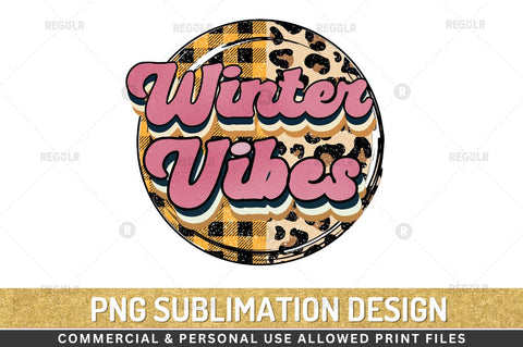 Winter vibes Sublimation Design Sublimation Regulrcrative 