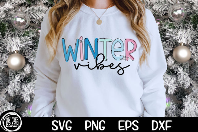 Winter Vibes SVG PNG EPS DXF SVG On the Beach Boutique 