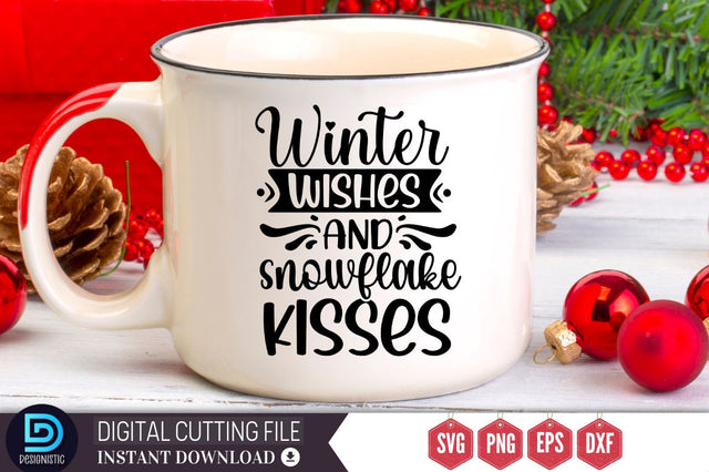 Winter wishes and snowflake kisses SVG SVG DESIGNISTIC 