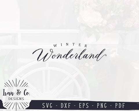 Winter Wonderland SVG Files | Holidays SVG | Farmhouse SVG | Christmas SVG | Cricut | Silhouette | Commercial Use | Digital Cut Files (1085123206) SVG Ivan & Co. Designs 