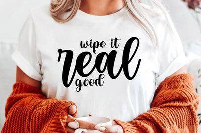 wipe it real good svg SVG orpitasn 