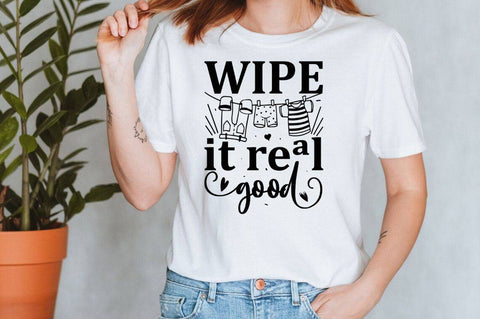 Wipe it real good SVG SVG Regulrcrative 