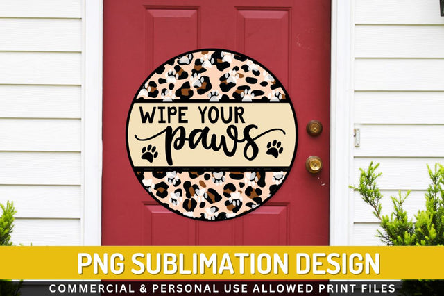 Wipe your paws Sublimation PNG Sublimation Regulrcrative 