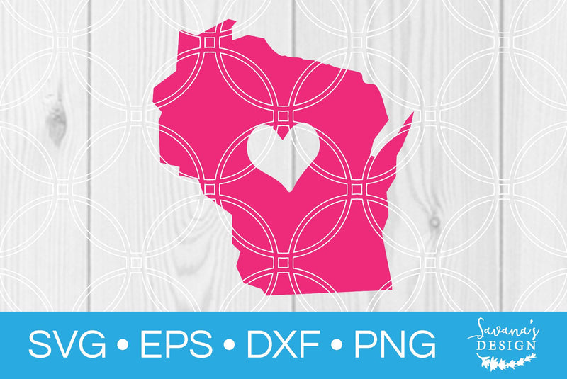 Wisconsin State with Heart SVG SavanasDesign 
