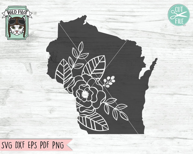 Wisconsin SVG, Wisconsin Silhouette SVG File, Floral Wisconsin State SVG Cut File, Wisconsin Flowers SVG, Wisconsin Cut File, Floral Sate Cut File SVG Wild Pilot 