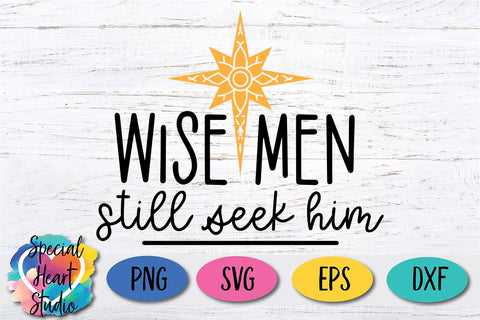 Wise Men Still Seek Him SVG Special Heart Studio 