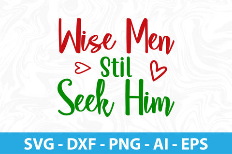 Wise Men Still Seek Him-svg SVG orpitasn 