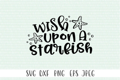 Wish Upon A Starfish SVG Simply Cutz 