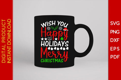 Wish You Happy Holidays And Merry Christmas SVG PNG EPS Cut File SVG Creativedesigntee 