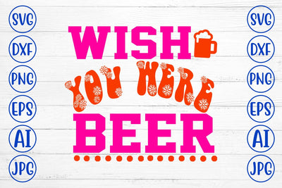 Wish You Were Beer Retro SVG SVG Syaman 
