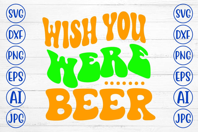 Wish You Were Beer Retro SVG SVG Syaman 