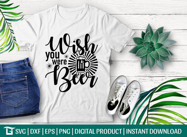 Wish You Were Beer Svg Cut File, Happy Hour Svg, Drinking Svg, Kitchen Beer Svg, Tshirt Design, SVG ETC Craft 