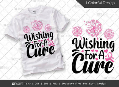 Wishing For A Cure SVG Cut File | Breast Cancer Svg | Fight Cancer Svg | Pink Ribbon Svg | Warrior Svg | Cancer Awareness Svg | Breast Cancer Quote Svg SVG ETC Craft 