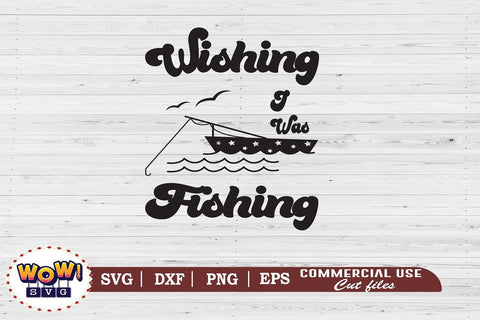 Wishing i was fishing svg, Camping svg, RV svg, Png, Dxf SVG Wowsvgstudio 