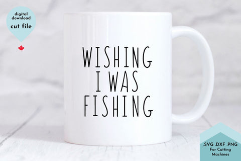 Wishing I was Fishing SVG Cut File SVG Lettershapes 