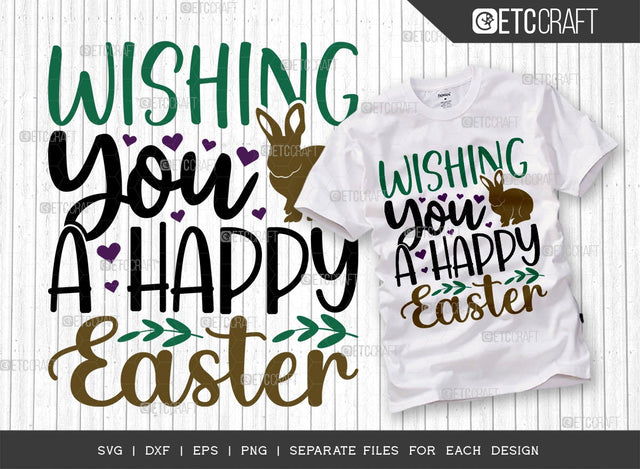 Wishing You A Happy Easter SVG Cut File | Hoppy Easter Svg | Easter Bunny Svg | Easter Egg Svg | T-shirt Design SVG ETC Craft 
