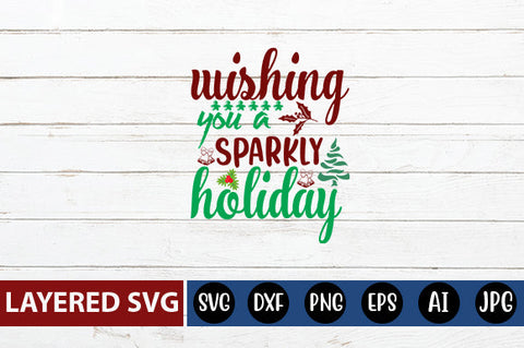 wishing you a sparkly holiday SVG cute file SVG Blessedprint 