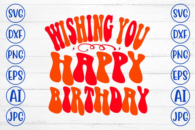 Wishing You Happy Birthday Retro SVG SVG Syaman 