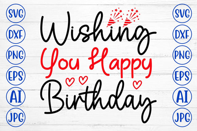 Wishing You Happy Birthday SVG Cut File SVG Syaman 