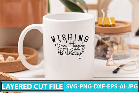 Wishing You Happy Birthday SVG Design SVG Syaman 