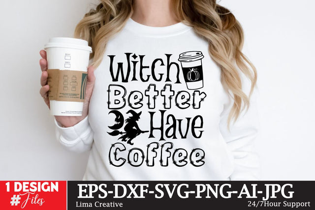 Witch Better Have Coffee SVG Cute File SVG Insomnia Std 