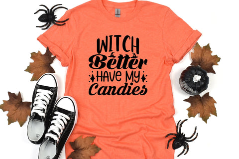 Witch Better Have My Candies SVG CraftlabSvg29 