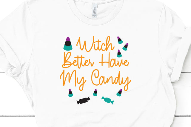 Witch Better Have My Candy Adult Halloween SVG Design SVG Crafting After Dark 