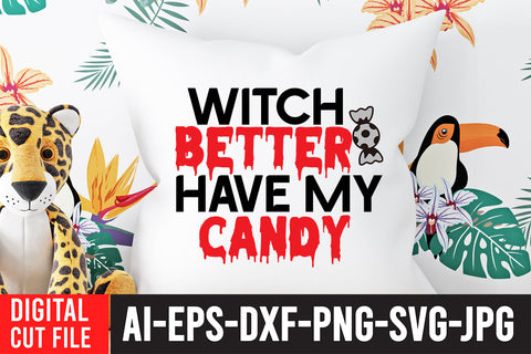 Witch Better Have My Candy SVG Cut File SVG BlackCatsMedia 