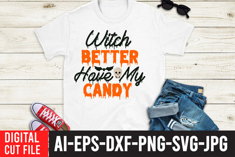 Witch Better Have My Candy SVG Design SVG BlackCatsMedia 