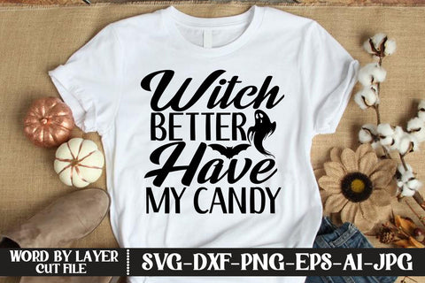 Witch Better Have My Candy SVG DESIGN SVG MStudio 