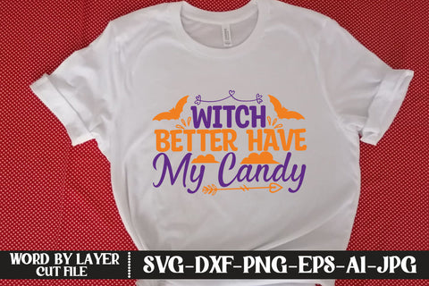 Witch Better Have My Candy SVG DESIGN SVG MStudio 