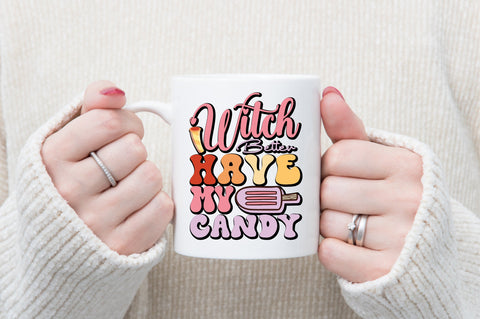 Witch Better Have My Candy SVG designartist 